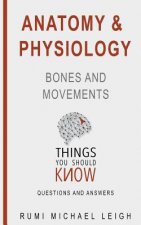 Anatomy and physiology