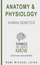 Anatomy and physiology: Human genetics