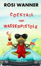 Cocktail und Wasserpistole