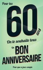 Bon anniversaire - 60 ans: Vert - Carte livre d'or 