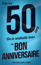 Bon anniversaire - 50 ans: Bleu - Carte livre d'or 