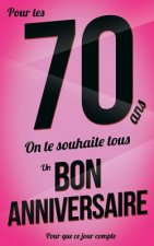 Bon anniversaire - 70 ans: Rose - Carte livre d'or 
