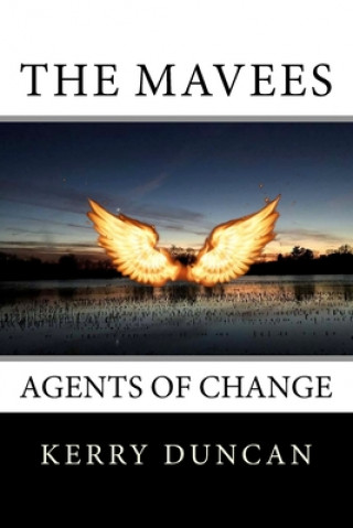 The Mavees: Agents of Change