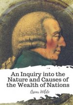 An Inquiry into the Nature and Causes of the Wealth of Nations