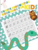 Cursive handwriting workbook for kids: abc workbooks for preschool, abc workbook for kindergarten, workbooks for preschoolers, k workbook age 5