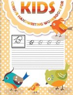 Cursive handwriting workbook for kids: workbook cursive, workbook tracing, cursive handwriting workbook for teens, cursive handwriting workbook for ki