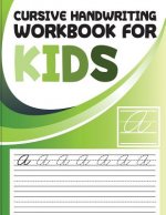 Cursive handwriting workbook for kids: abc workbooks for preschool, abc workbook for kindergarten, workbooks for preschoolers, k workbook age 5