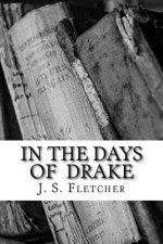 In the Days of Drake