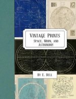 Vintage Prints: Space, Moon, and Astronomy