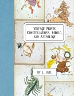 Vintage Prints: Constellations, Zodiac, and Astrology