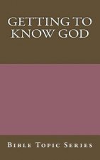 Getting to know God: Bible Topic Series