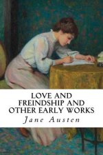Love and Freindship And Other Early Works