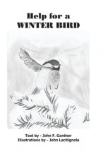 Help for a Winter Bird: A Story for Beginning readers