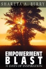 Empowerment Blast: 31 Days of Inspiration