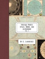 Vintage Prints: Space, Moon, and Astronomy: Vol. 3