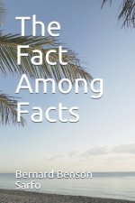 The Fact Among Facts