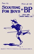 Scouting For Boys: Part VI of the Original 1908 Edition