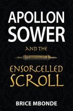 Apollon Sower and the Ensorcelled Scroll