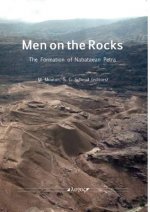 Men on the Rocks: The Formation of Nabataean Petra