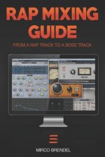 Rap-Mixing-Guide: These 6 steps take every track to a mega-track