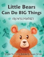 Little Bears Can Do Big Things: Growth Mindset