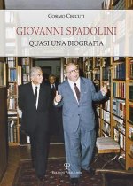 Giovanni Spadolini: Quasi Una Biografia