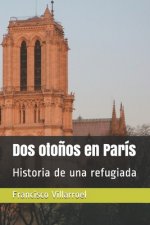 Dos oto?os en París: Historia de una refugiada
