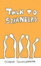 Talk to Strangers