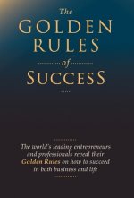 The Golden Rules of Success