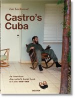Lee Lockwood. Le Cuba de Castro. 1959-1969