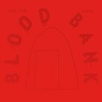 Blood Bank EP-10th Anniversary Edition-