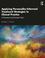 Applying Personality-Informed Treatment Strategies to Clinical Practice