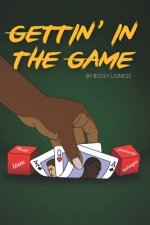Gettin' in The Game
