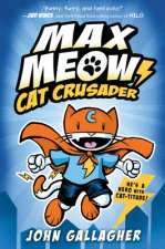 Max Meow 1: Cat Crusader