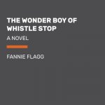 Wonder Boy of Whistle Stop