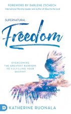 Supernatural Freedom