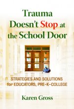 Trauma Doesn't Stop at the School Door