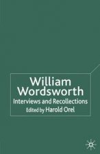 William Wordsworth: Interviews and Recollections