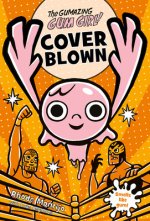 Gumazing Gum Girl!, Book 4 Cover Blown
