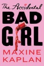 Accidental Bad Girl