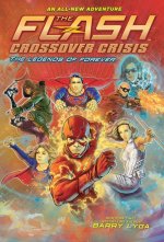 Flash: The Legends of Forever (Crossover Crisis #3)