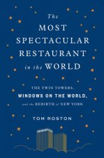 Most Spectacular Restaurant in the World