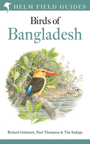 Field Guide to the Birds of Bangladesh (Paul Thompson,Tim Inskipp)(Puha kötésű)