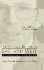 Theology Between the East and West: A Radical Legacy