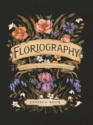 Floriography (Jessica Roux)(Pevná)