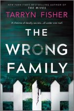 The Wrong Family: A Thriller