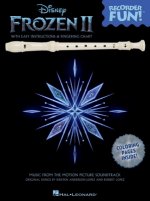 Frozen 2 - Recorder Fun! Songbook with Easy Instructions, Song Arrangements, and Coloring Pages