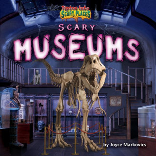 Scary Museums
