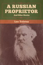 Russian Proprietor and Other Stories