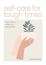 Self-care for Tough Times